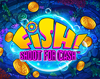 FISH! Shoot For Cash